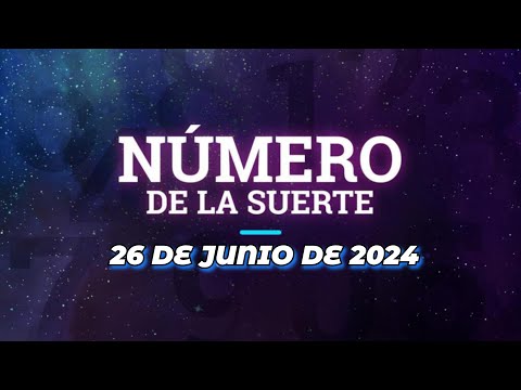 Números De La Suerte JUNIO 20226 GANA LA #LOTERÍA 26 de junio de 2026