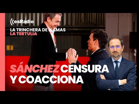 La Tertulia de La Trinchera. Pedro Sánchez censura y coacciona