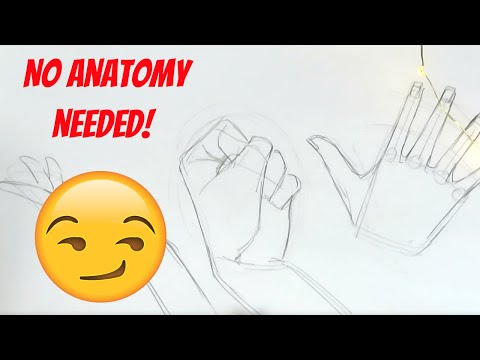 How to draw hands...without ANATOMY!? Plz say sike!