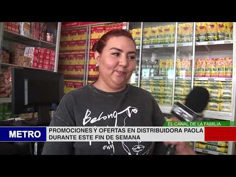 PROMOCIONES Y OFERTAS EN DISTRIBUIDORA PAOLA DURANTE ESTE FIN DE SEMANA