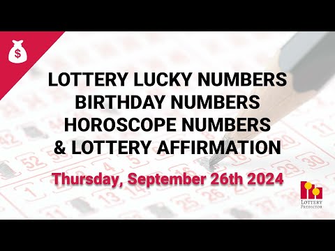 September 26th 2024 - Lottery Lucky Numbers, Birthday Numbers, Horoscope Numbers