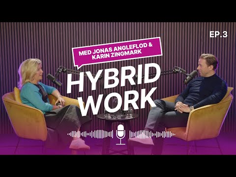 HYBRID WORK - Det hybrida ledarskapet avslöjat med Karin Zingmark - Episode 3