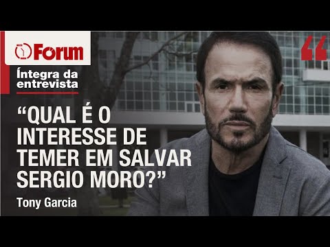 Tony Garcia explica por que Temer quer salvar Moro e diz haver acordão para anistiar Bolsonaro