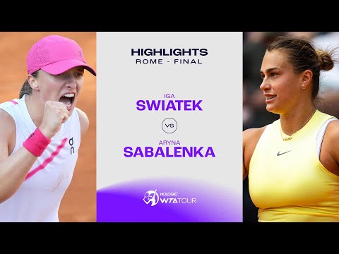 Iga Swiatek vs. Aryna Sabalenka | 2024 Rome Final | WTA Match Highlights