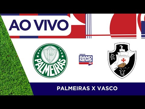 [AO VIVO] Palmeiras x Vasco | Campeonato Brasileiro | 13/06/2024