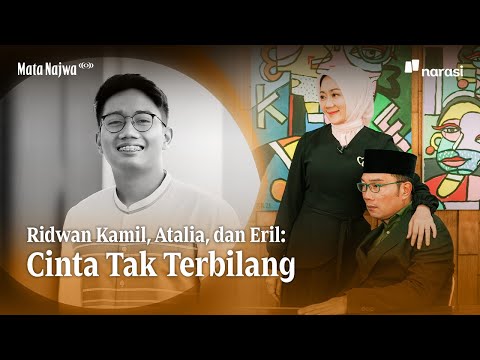 Ridwan Kamil, Atalia, dan Eril: Cinta Tak Terbilang | Mata Najwa