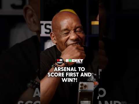 Arsenal To <strong>SCORE</strong> FIRST And WIN?! 🤔