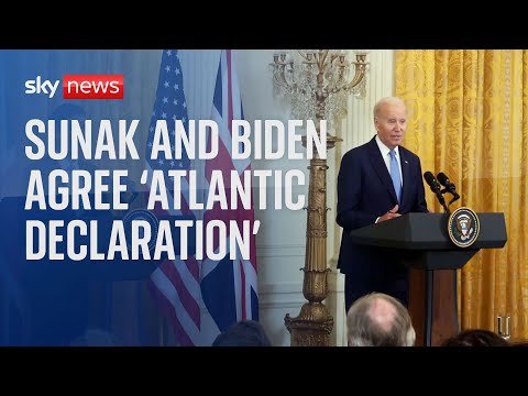 Rishi Sunak and Joe Biden agree 'Atlantic Declaration' to boost economic security