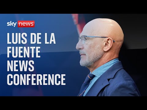 Watch live: Spanish manager Luis de la Fuente news conference