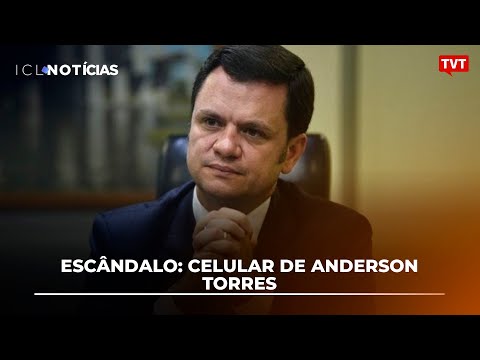 Escândalo: Celular de Anderson Torres