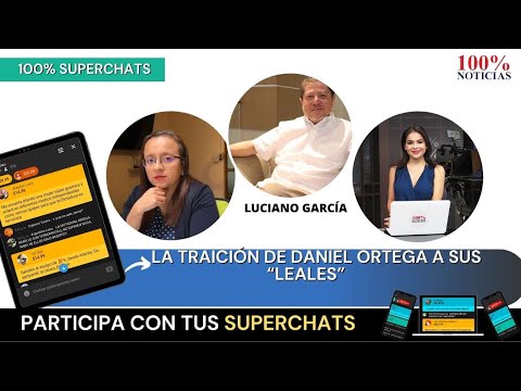 La traición de Daniel Ortega a sus leales/ 100% SUPERCHAT
