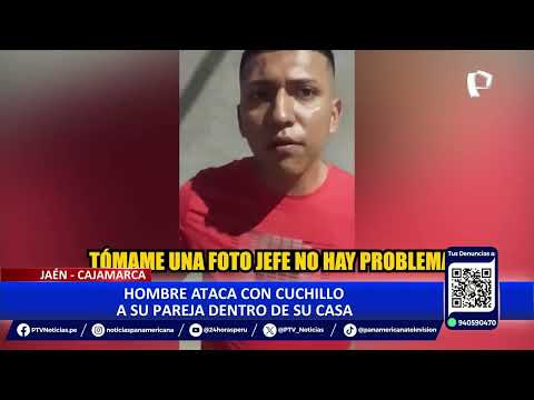 Jaén: hombre ataca con cuchillo a su pareja dentro de su casa