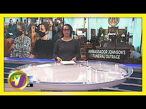 Ambassador Johnson's Funeral Outrage | TVJ News - May 28 2021