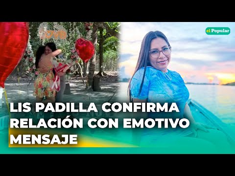 Novia de Lis Padilla se QUEBRA al dedicarle mensaje de AMOR: “Esto no es tan simple" #elpopular