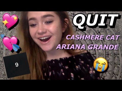 QUIT REACTION ARIANA GRANDE