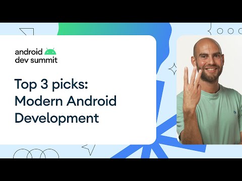 Top 3 picks from Modern Android Development at ADS ‘22