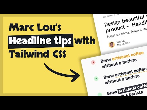 Marc Lou's Headline Tips — with Tailwind CSS