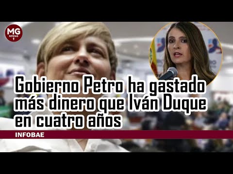 DENUNCIA PALOMA VALENCIA  Gobierno Petro ha gastado más dinero que Iván Duque en cuatro años