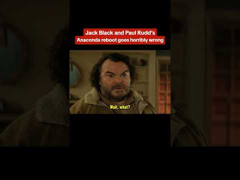 MY ANACONDA DON'T! Jack Black & Paul Rudd try to reboot Anaconda in the Anaconda reboot! #movie