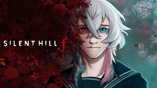 [Silent Hill F] Silent Hillf [SPOILERS]