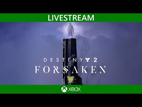 ? Destiny 2 - Forsaken | Gameplay Livestream