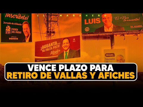 Vence hoy plazo de la JCE para retirar vallas y afiches - (Lo Bueno, Lo Malo y Lo Feo)