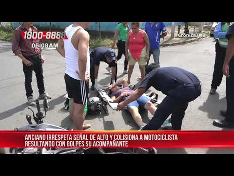 Ochentón colisiona a motociclista y acompañante resulta lesionado en Managua - Nicaragua