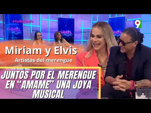 Miriam Cruz y Elvis Crespo juntos en Esta Noche Mariasela con Amame