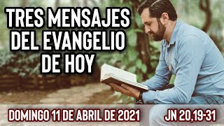 Evangelio de hoy domingo 11 de Abril (Jn 20,19-31) | (Tres Mensajes) Wilson Tamayo