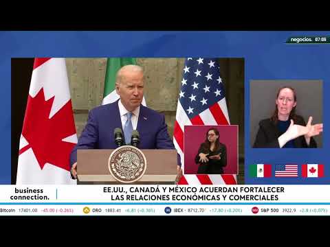EEUU, Canadá y México acuerdan fortalecer las relaciones económicas y comerciales