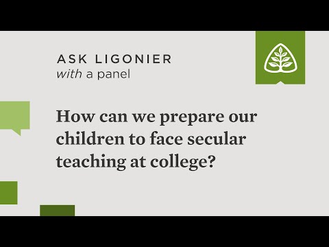 How can we prepare our children to face secular teaching at college?