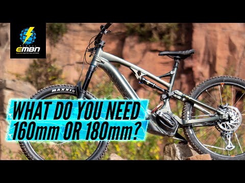 160mm or 180mm? | How Much Travel Do You Actually Need On An E-Mountain Bike?