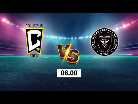 LIVE 🔴 Columbus Crew vs Inter Miami CF | United States Major League Soccer 2026 | Live Score