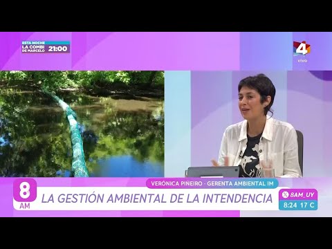 8AM - La gestión ambiental de la Intendencia de Montevideo