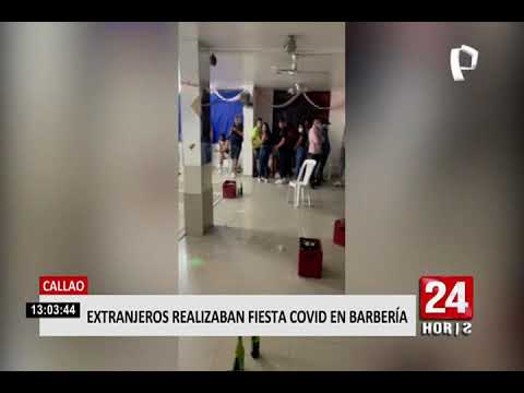 Callao: intervienen a extranjeros que realizaban 'fiesta covid' en barbería