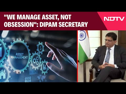 DIPAM Secretary Arunish Chawla: "We Manage Asset, Not Obsession"