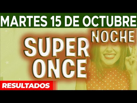 Resultado del sorteo Super Once 17PM, 21PM del Martes 15 de Octubre del 2024