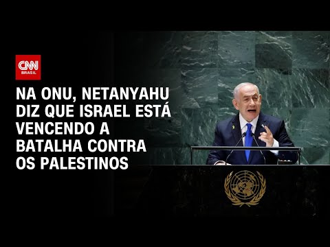 Na ONU, Netanyahu diz que Israel está vencendo a batalha contra os palestinos  | CNN Prime Time