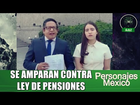 Se amparan 727 personas contra la nueva Ley de Pensiones de López