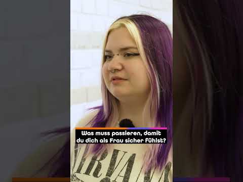 Wann fühle ich mich als Frau sicherer? #DieFrage
