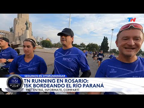 TN RUNNING EN ROSARIO I 15K BORDEANDO EL RÍO PARANÁ