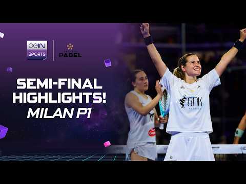 Triay/Brea vs Sanchez/Ustero | Premier Padel | Milan P1 | <strong>Semi</strong>-Final <strong>Match</strong> Highlights