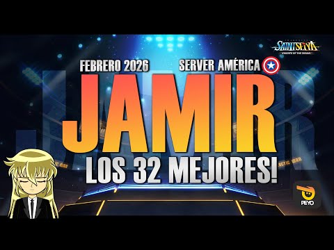 🏆JAMIR AMERICA FEBRERO 2026 - LOS 32 MEJORES!!🏆- Saint Seiya KOTZ