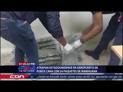 Atrapan estadounidense en aeropuerto de Punta Cana con 24 paquetes de marihuana