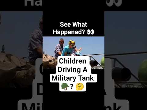 Kids Drive Army Tank? 👀
