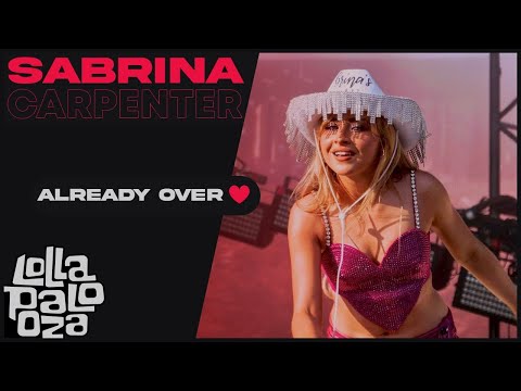 Sabrina Carpenter - Already Over (Lollapalooza Chicago 2023)