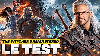 Vid�o-Test : THE WITCHER 3 REMASTERED TEST ?Un JEU CULTE encore AM�LIOR� ?