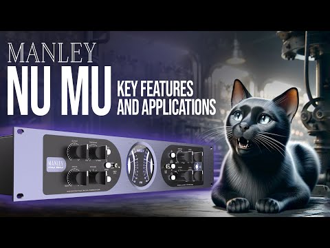 Manley Nu Mu Stereo Limiter Compressor Key Features and Applications