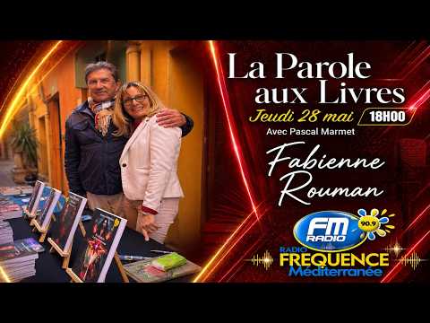 La Parole aux Livres - Fabienne Rouman (28.05.2026)