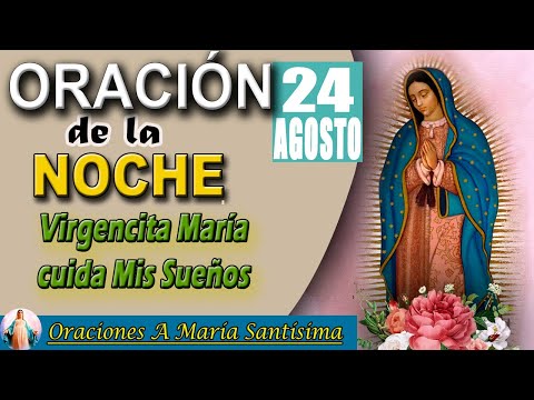 oración de la noche de hoy Sábado24  De Agosto 2024 - Juan 16:22